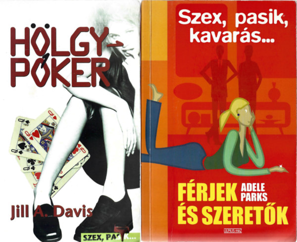 2 db könyv, Jill A. Davis: Hölgypóker, Adele Parks: Férjek és szeretők