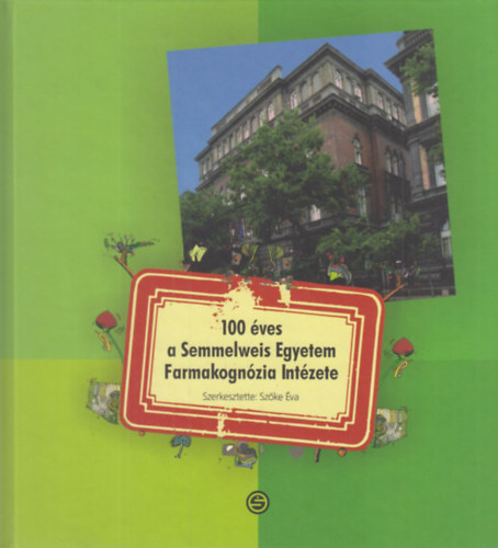 100 ves a Semmelweis Egyetem Farmakognzia Intzete