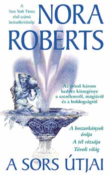 Nora Roberts - A sors �tjai
