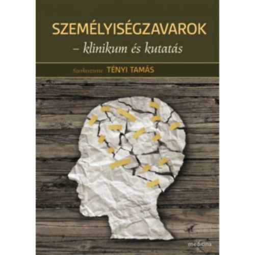 Tényi Tamás - Személyiségzavarok - klinikum és kutatás