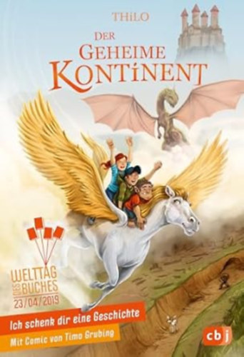 THiLO - Ich schenk dir eine Geschichte 2019 - Der geheime Kontinent: Der geheime Kontinent. Mit Comic