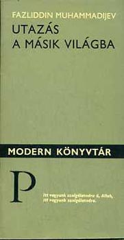 Fazliddin Muhammadijev - Utaz�s a m�sik vil�gba