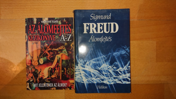 Sigmund Freud - 2 db lomfejtssel kapcsolatos knyv - Freud: lomfejts, Berente: Az lomfejts kziknyve A-Z