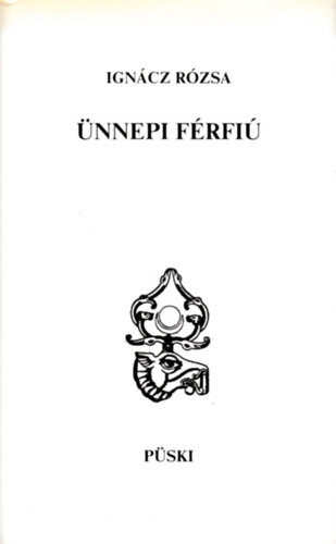 Ignácz Rózsa - Ünnepi férfiú