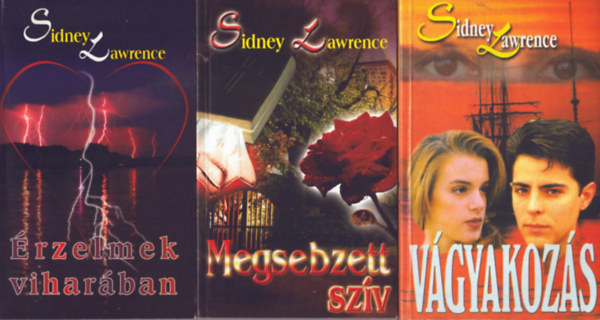 Sindey Lawrence - 3 db Sidney Lawrence kötet: Érzelmek viharában + Megsebzett szív + Vágyakozás