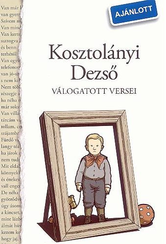 Kosztolányi Dezső - Kosztolányi Dezső válogatott versei