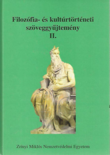 Himmer Pter - Filozfia- s kultrtrtneti szveggyjtemny II.