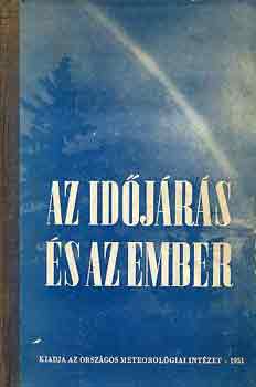 Takcs Lajos  (szerk.) - Az idjrs s az ember