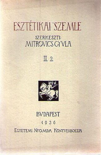 Mitrovics Gyula szerk. - Esztétikai Szemle II/2.