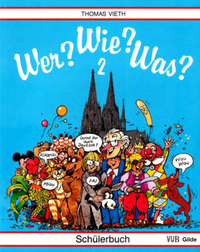 Thomas Vieth - Wer? Wie? Was? 2. - Schülerbuch