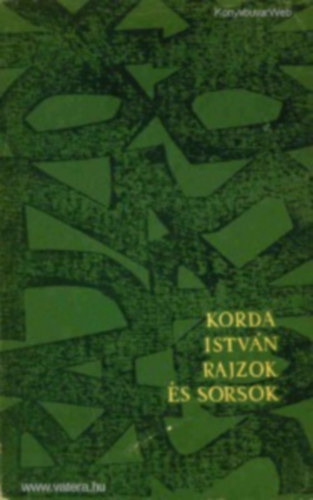 Korda Istvn - Rajzok s sorsok