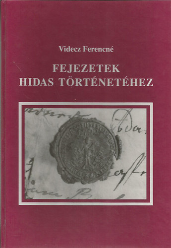 Videcz Ferencn - Fejezetek Hidas trtnethez