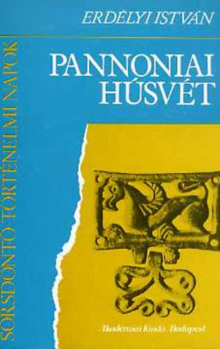 Erdélyi István - Pannóniai húsvét