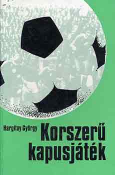 Hargitay György - Korszerű kapusjáték