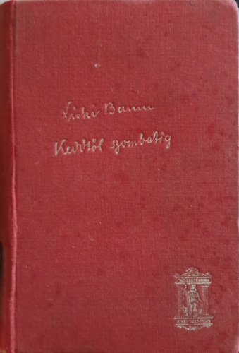 Vicki Baum - Keddtől szombatig