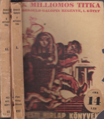 Arnould Galopin - A milliomos titka I-II. (Pesti H�rlap K�nyvek)