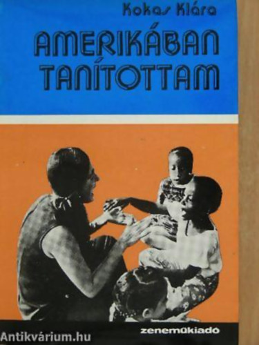 Kokas Kl�ra - Amerik�ban tan�tottam
