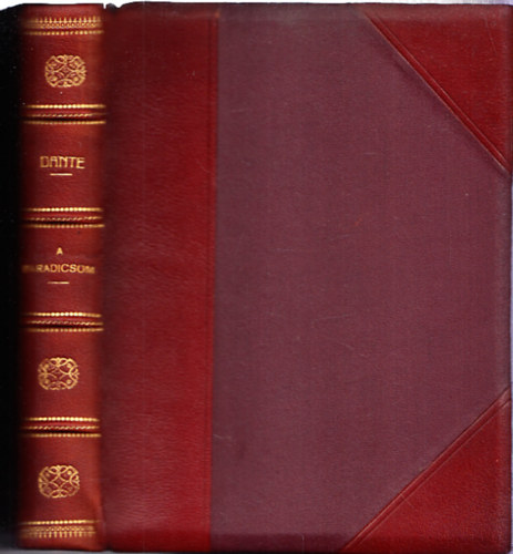 Dante  (fordtotta: Babits M.) - Dante komdija III. rsz: A Paradicsom (Bibliofil flbr ktsben)