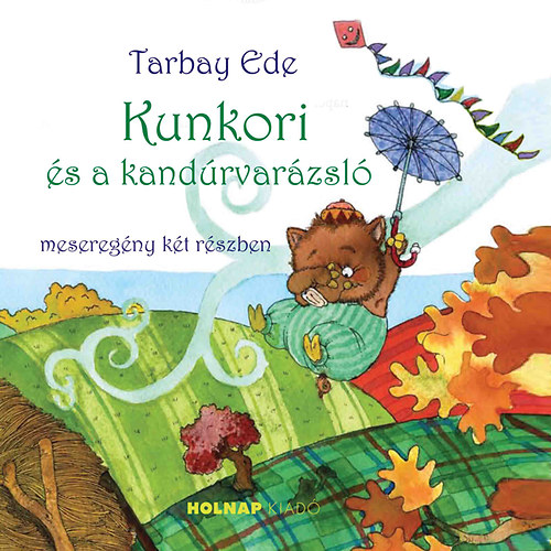 Tarbay Ede - Kunkori s a kandrvarzsl