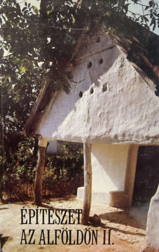 Selmeczi László Novák László - Építészet az Alföldön II.