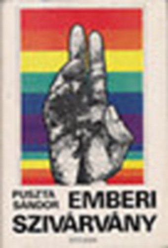 Puszta Sándor - Emberi szivárvány