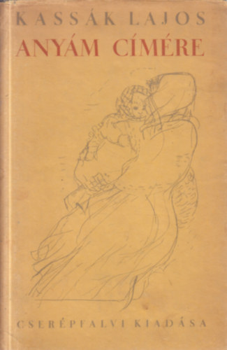 Kassk Lajos - Anym cmre