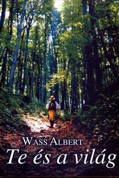 Wass Albert - Te s a vilg