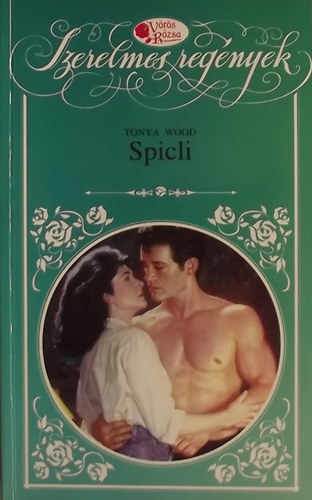 Tonya Wood - Spicli (V�r�s R�zsa)