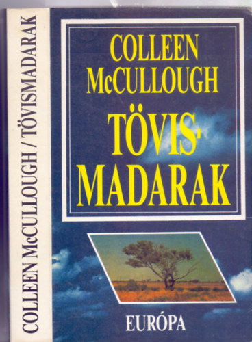 Colleen McCullough - Tövismadarak (A Clearyek története)