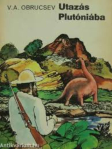 Obrucsev - Utazás Plutóniába