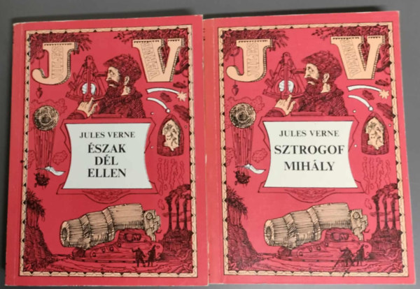 Jules Verne - 2 db. Jules Verne reg�ny (Sztorgoff Mih�ly + �szak d�l ellen)