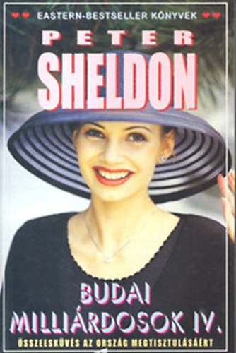 Peter Sheldon - Budai milli�rdosok IV. - �sszeesk�v�s az orsz�g megtisztul�s��rt