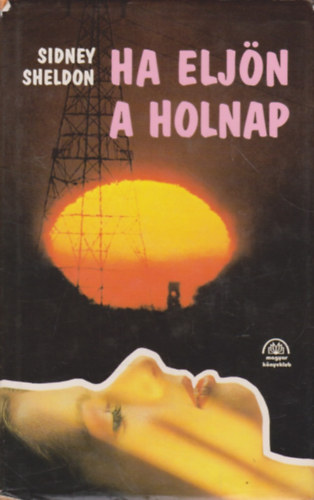 Sidney Sheldon - Ha elj�n a holnap