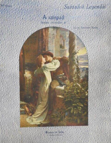 Sebestyén Károly - A színpad három évezreden át(századok legendái 1913. február)