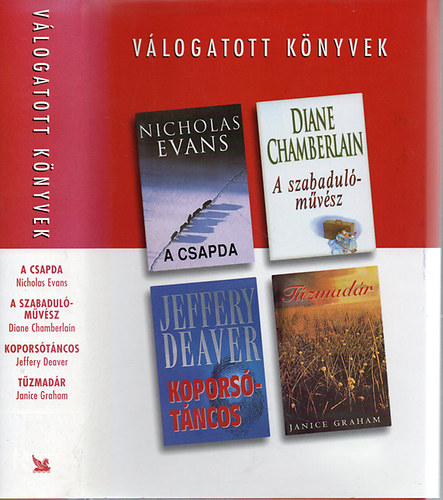 Evans; Chamberlain; Deaver; Graham - A csapda - A szabadulóművész - Koporsótáncos - Tűzmadár