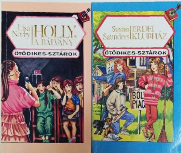 Norby Lisa Susan Saunders - Ötödikes sztárok: Holly, a bálvány + Erdei klubház (2 kötet)
