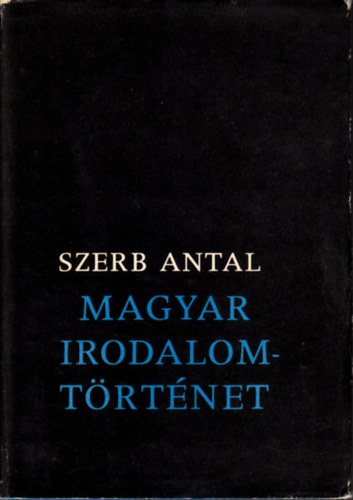 Szerb Antal - Magyar irodalomt�rt�net