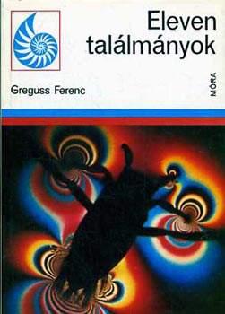 Greguss Ferenc - Eleven tallmnyok