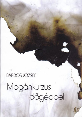 B�rdos J�zsef - Mag�nkurzus id�g�ppel