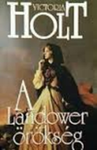 Victria Holt - The Landower Legacy