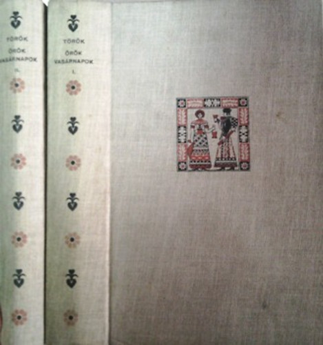 T�r�k S�ndor - �r�k vas�rnapok I-II.