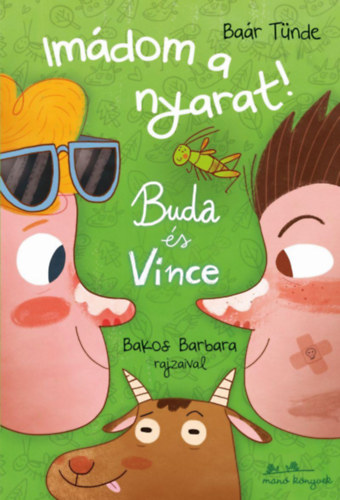 Ba�r T�nde - Buda �s Vince - Im�dom a nyarat!