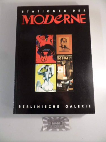 Bernhard. Schulz Eberhard Roters - Stationen der Moderne