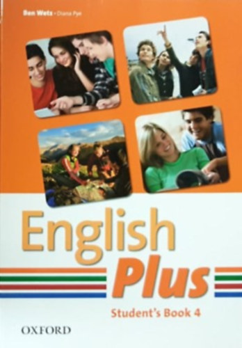 Diana Pye Ben Wetz - English Plus Student's Book 4