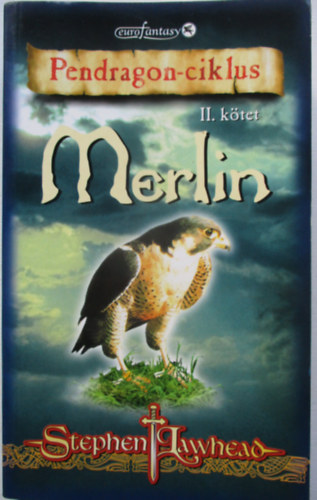 Stephen Lawhead - Pendragon II.: Merlin