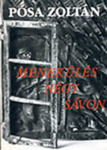 Pósa Zoltán - Menekülés négy sávon (Dedikált)