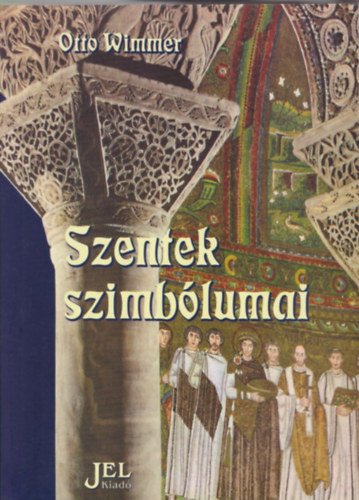 Otto Wimmer - Szentek szimb�lumai