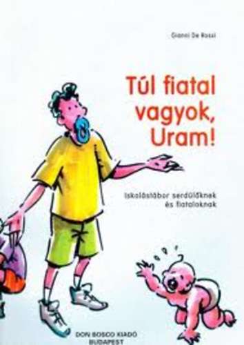 Gianni de Rossi - Túl fiatal vagyok,Uram!