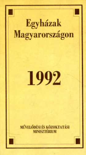 Egyed Albertné Németh Judit (szerk.) - Magyarországi egyházak, felekezetek, vallási közösségek 1992
