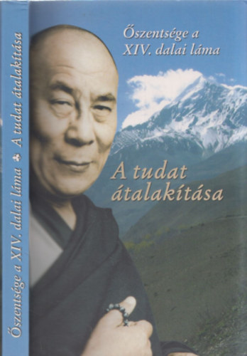 Őszentsége a XIV. dalai láma - A tudat átalakítása
